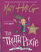 The Truth Pixie Goes to School by Matt Haig